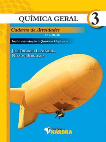 Quimica Geral - Caderno de Atividades, V.3 - Ensino Médio - - Harbra - didáticos Menor preço em Quimica Geral - Caderno de Atividades, V.3 - Ensino Médio - - Harbra - didáticos