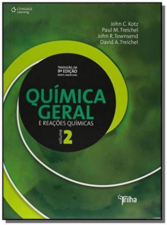 QUÍMICA GERAL E REAÇÕES QUÍMICAS - Vol. II - Cengage Menor preço em QUÍMICA GERAL E REAÇÕES QUÍMICAS - Vol. II - Cengage