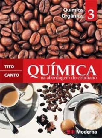 Quimica na Abordagem do Cotidiano, V.3 - Ensino Médio - 3º A - Moderna - didáticos Menor preço em Quimica na Abordagem do Cotidiano, V.3 - Ensino Médio - 3º A - Moderna - didáticos