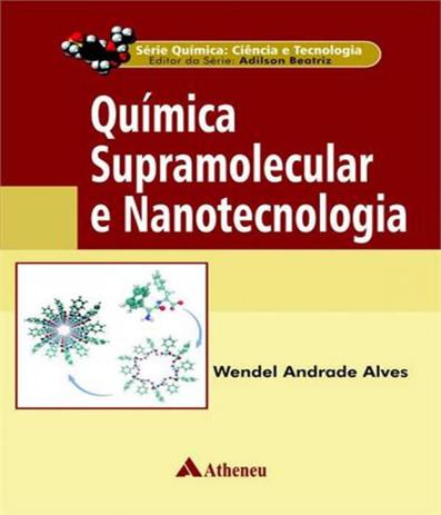 Quimica Supramolecular E Nanotecnologia - Atheneu Menor preço em Quimica Supramolecular E Nanotecnologia - Atheneu