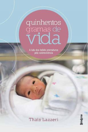 Quinhentos gramas de vida Menor preço em Quinhentos gramas de vida