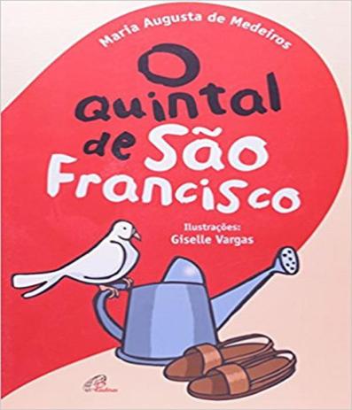 Quintal De Sao Francisco, O - Paulinas Menor preço em Quintal De Sao Francisco, O - Paulinas