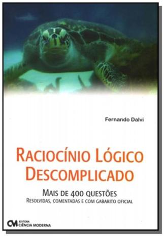 Raciocinio logico descomplicado - Ciencia moderna Menor preço em Raciocinio logico descomplicado - Ciencia moderna
