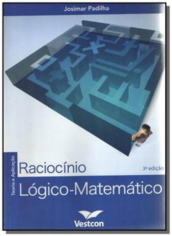 Raciocinio logico-matematico: teoria e aplicacao - Vestcon Menor preço em Raciocinio logico-matematico: teoria e aplicacao - Vestcon