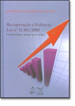 RECUPERACAO E FALENCIA - LEI Nª 11.101/2005 - COMENTARIOS ARTIGO POR ARTIGO - Forense (grupo gen) Menor preço em RECUPERACAO E FALENCIA - LEI Nª 11.101/2005 - COMENTARIOS ARTIGO POR ARTIGO - Forense (grupo gen)
