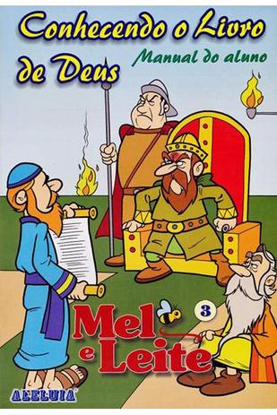 RED Aleluia - Aluno - Mel e Leite nº 03 - Conhecendo o Livro de Deus - Editora aleluia Menor preço em RED Aleluia - Aluno - Mel e Leite nº 03 - Conhecendo o Livro de Deus - Editora aleluia