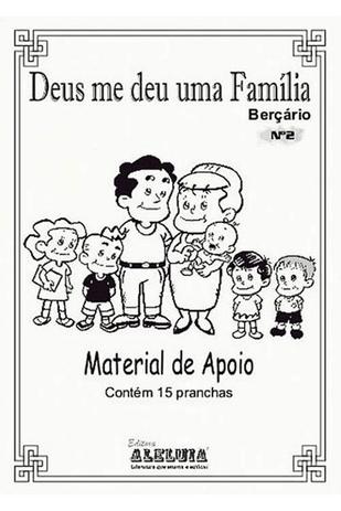 RED Aleluia - Berçário - Material de Apoio nº 02 - Deus me deu uma Família - Editora aleluia Menor preço em RED Aleluia - Berçário - Material de Apoio nº 02 - Deus me deu uma Família - Editora aleluia