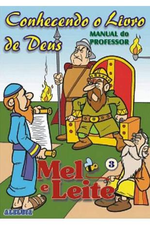 RED Aleluia - Professor - Mel e Leite nº 03 - Conhecendo o Livro de Deus - Editora aleluia Menor preço em RED Aleluia - Professor - Mel e Leite nº 03 - Conhecendo o Livro de Deus - Editora aleluia