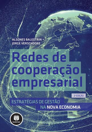 Redes de Cooperação Empresarial - Estratégias de Gestão na Nova Economia Menor preço em Redes de Cooperação Empresarial - Estratégias de Gestão na Nova Economia