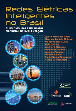 Redes eletricas inteligentes no brasil subsidios para um plano - Synergia editora Menor preço em Redes eletricas inteligentes no brasil subsidios para um plano - Synergia editora
