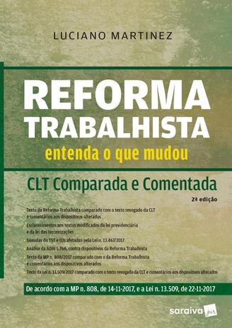 REFORMA TRABALHISTA - CLT COMPARADA E COMENTADA - 2ª ED - Saraiva juridica Menor preço em REFORMA TRABALHISTA - CLT COMPARADA E COMENTADA - 2ª ED - Saraiva juridica