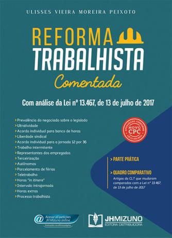 Reforma Trabalhista Comentada - Jh mizuno Menor preço em Reforma Trabalhista Comentada - Jh mizuno