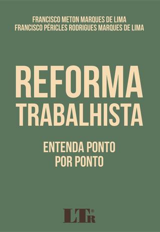 Reforma Trabalhista - Entenda Ponto por Ponto - Ltr Menor preço em Reforma Trabalhista - Entenda Ponto por Ponto - Ltr