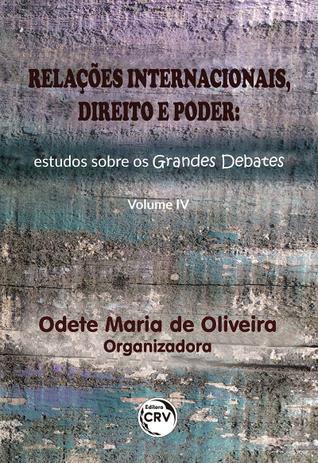 Relações Internacionais, Direito e Poder -Estudos Sobre os Grandes Debates Volume IV - Crv Menor preço em Relações Internacionais, Direito e Poder -Estudos Sobre os Grandes Debates Volume IV - Crv