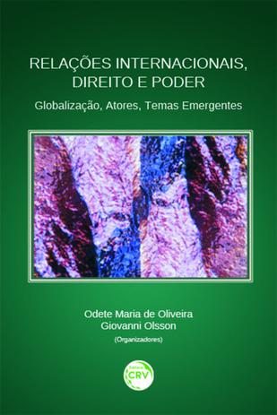 Relações Internacionais, Direito e Poder - Globalização, Atores, Temas Emergentes - Crv Menor preço em Relações Internacionais, Direito e Poder - Globalização, Atores, Temas Emergentes - Crv