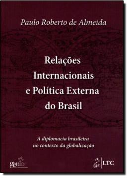 Relacoes internacionais e politica externa do brasil - Livros tec. e cientificos (grupo gen) Menor preço em Relacoes internacionais e politica externa do brasil - Livros tec. e cientificos (grupo gen)