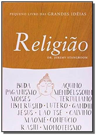 Religiao - colecao pequeno livro das grandes ideia - Ciranda cultural Menor preço em Religiao - colecao pequeno livro das grandes ideia - Ciranda cultural