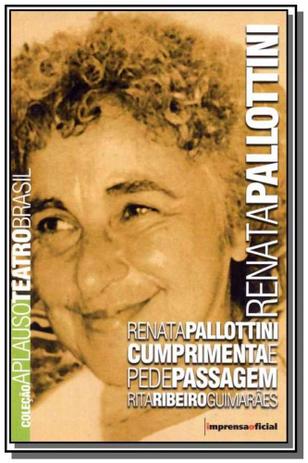 Renata pallottini   col aplauso - Imprensa oficial é boa?