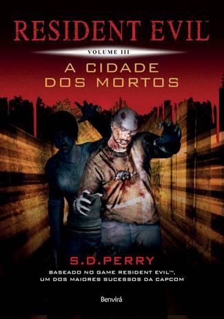 Resident Evil 3 - A Cidade dos Mortos - Benvirá Menor preço em Resident Evil 3 - A Cidade dos Mortos - Benvirá