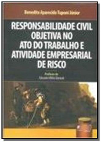 Responsabilidade civil objetiva no ato do trabalho - Jurua Menor preço em Responsabilidade civil objetiva no ato do trabalho - Jurua