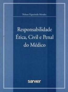 Responsabilidade etica, civil e penal do medico - Sarvier Menor preço em Responsabilidade etica, civil e penal do medico - Sarvier