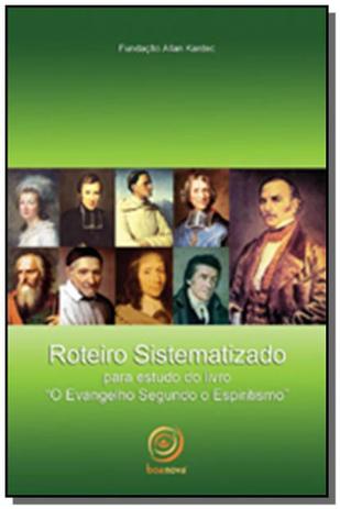 Roteiro sistematizado para estudo do livro o evang - Boa nova Menor preço em Roteiro sistematizado para estudo do livro o evang - Boa nova