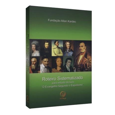 Roteiro Sistematizado Para Estudo do Livro ”O Evangelho Segundo o Espiritismo” - Ed. boa nova Menor preço em Roteiro Sistematizado Para Estudo do Livro ”O Evangelho Segundo o Espiritismo” - Ed. boa nova