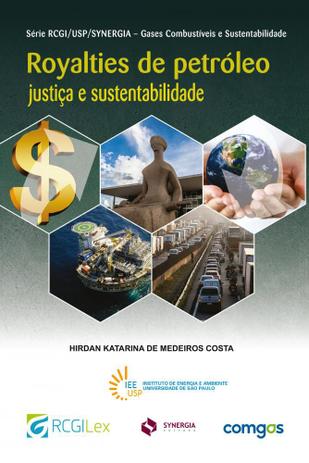 Royalties De Petróleo. Justiça E Sustentabilidade - Synergia Menor preço em Royalties De Petróleo. Justiça E Sustentabilidade - Synergia