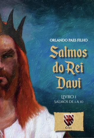 Salmos do rei davi - livro i - salmos 1 a 10 - Crux Menor preço em Salmos do rei davi - livro i - salmos 1 a 10 - Crux