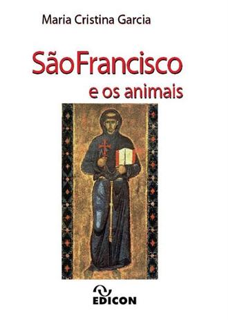 São Francisco e os Animais - Edicon Menor preço em São Francisco e os Animais - Edicon