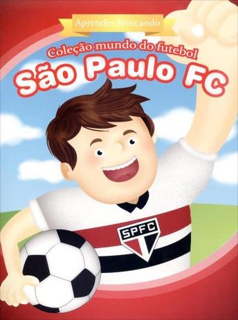 São Paulo FC - Aprender brincando: Col. Mundo do futebol - Zada Menor preço em São Paulo FC - Aprender brincando: Col. Mundo do futebol - Zada