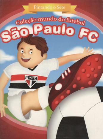 São paulo fc - pintando o sete - col. mundo do futebol - Zada editora Menor preço em São paulo fc - pintando o sete - col. mundo do futebol - Zada editora