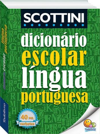 Scottini - Dicionário escolar da língua portuguesa Menor preço em Scottini - Dicionário escolar da língua portuguesa