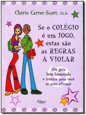 Se o Colégio é um Jogo, Estas São as Regras a Violar - Rocco - rj Menor preço em Se o Colégio é um Jogo, Estas São as Regras a Violar - Rocco - rj