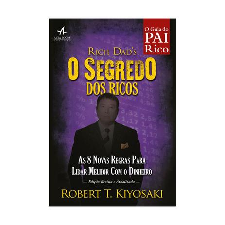 Segredo dos ricos, o - alta books Menor preço em Segredo dos ricos, o - alta books