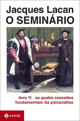 Seminário, o - livro 11 - os quatro conceitos fundamentais da psicanálise - Jorge zahar editores Menor preço em Seminário, o - livro 11 - os quatro conceitos fundamentais da psicanálise - Jorge zahar editores