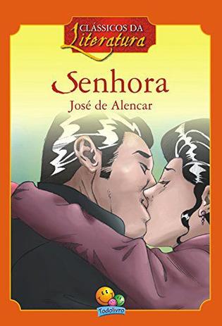 Senhora: Col. Clássicos da literatura - Todolivro é boa?
