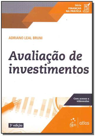 Série Finanças na Prática:Avaliação de Investimentos - Atlas - grupo gen Menor preço em Série Finanças na Prática:Avaliação de Investimentos - Atlas - grupo gen