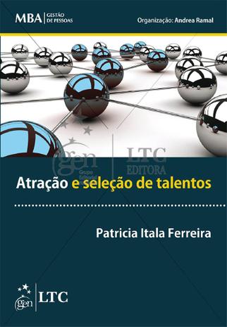 Série MBA - Gestão de Pessoas - Atração e Seleção de Talentos - Ltc Menor preço em Série MBA - Gestão de Pessoas - Atração e Seleção de Talentos - Ltc
