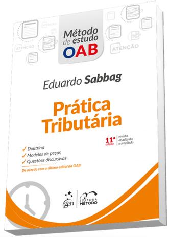 Série Método de Estudo OAB - Prática Tributária - 11ª Edição (2018) Menor preço em Série Método de Estudo OAB - Prática Tributária - 11ª Edição (2018)