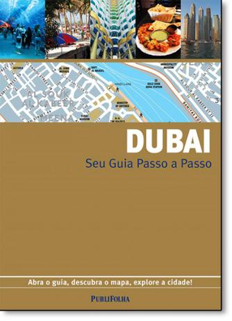 Seu Guia Passo a Passo Dubai: Abra o Guia, Descubra o Mapa, Explore a Cidade! - Publifolha Menor preço em Seu Guia Passo a Passo Dubai: Abra o Guia, Descubra o Mapa, Explore a Cidade! - Publifolha