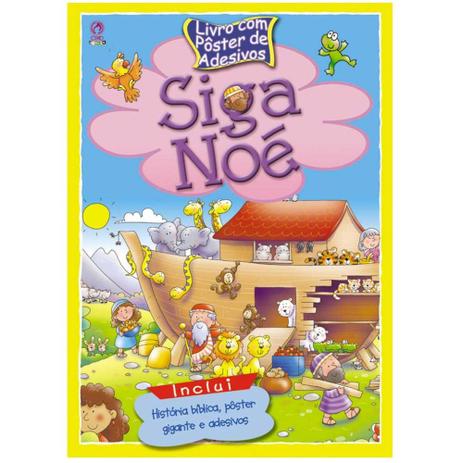 Siga Noé - Livro com Pôster de Adesivos - Casa publicadora assembleia de deus Menor preço em Siga Noé - Livro com Pôster de Adesivos - Casa publicadora assembleia de deus