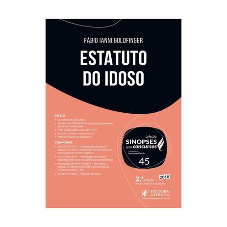 Sinopses para concursos - vol 45 - estatuto do idoso - juspodivm - Editora juspodivm lv Menor preço em Sinopses para concursos - vol 45 - estatuto do idoso - juspodivm - Editora juspodivm lv