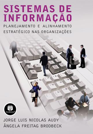 Sistemas de Informação - Planejamento e Alinhamento Estratégico nas Organizações Menor preço em Sistemas de Informação - Planejamento e Alinhamento Estratégico nas Organizações