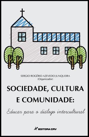 Sociedade, Cultura e Comunidade - Educar Para O Diálogo Intercultural - Crv Menor preço em Sociedade, Cultura e Comunidade - Educar Para O Diálogo Intercultural - Crv