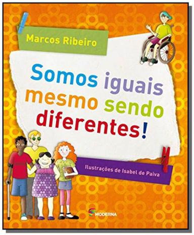 Somos iguais mesmo sendo diferentes! - Moderna - paradidaticos Menor preço em Somos iguais mesmo sendo diferentes! - Moderna - paradidaticos