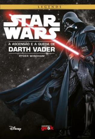 Star wars - a ascensão e a queda de darth vader - Universo dos livros editora Menor preço em Star wars - a ascensão e a queda de darth vader - Universo dos livros editora