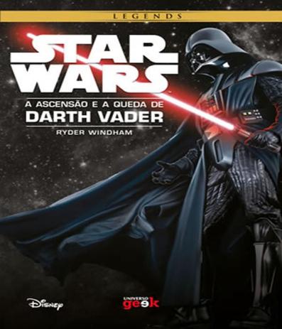 Star Wars - A Ascensao E A Queda De Darth Vader - Universo dos livros Menor preço em Star Wars - A Ascensao E A Queda De Darth Vader - Universo dos livros