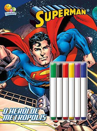 Superman: Col. Colorir e atividades c/ canetinha - Todolivro é ruim? Superman: Col. Colorir e atividades c/ canetinha - Todolivro é boa?