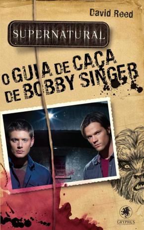 Supernatural: O Guia de Caça de Bobby Singer - Gryphus geek Menor preço em Supernatural: O Guia de Caça de Bobby Singer - Gryphus geek